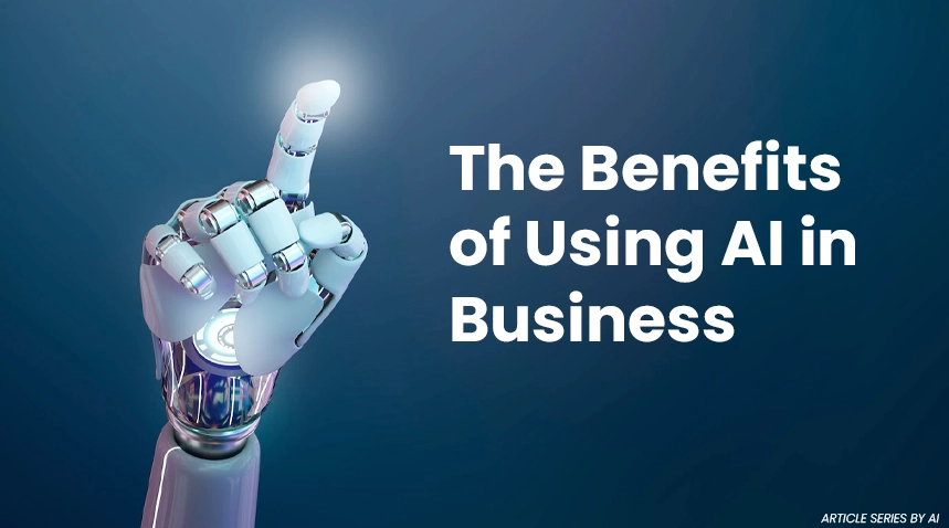 The Benefits of Using AI in Business EP1